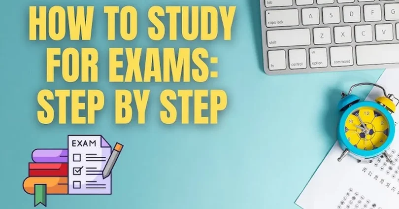How to Prepare for Exams Step by Step